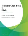 William Glen Boyd v. State sinopsis y comentarios