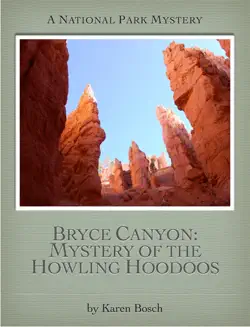 bryce canyon: mystery of the howling hoodoos book cover image