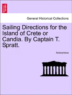 sailing directions for the island of crete or candia. by captain t. spratt. second edition book cover image