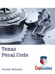 Texas Penal Code synopsis, comments