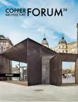 Copper Architecture Forum 36 synopsis, comments
