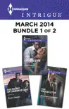 Harlequin Intrigue March 2014 - Bundle 1 of 2 synopsis, comments