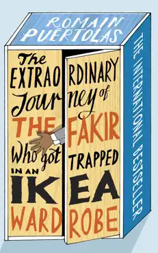 the extraordinary journey of the fakir who got trapped in an ikea wardrobe imagen de la portada del libro