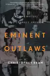 Eminent Outlaws synopsis, comments
