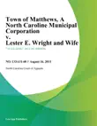 Town of Matthews, A North Caroline Municipal Corporation v. Lester E. Wright and Wife, Virginia J. Wright synopsis, comments