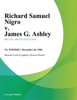 richard samuel nigro v. james g. ashley book cover image