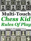 Chess Kid Rules of Play synopsis, comments