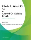 Edwin P. Ward Et Al. v. Arnold O. Gohlke Et Al. synopsis, comments