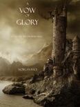 A Vow of Glory (Book #5 in the Sorcerer's Ring) book summary, reviews and downlod