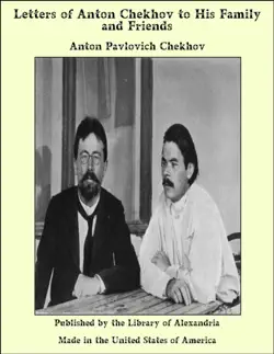 letters of anton chekhov to his family and friends book cover image