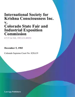 international society for krishna consciousness inc. v. colorado state fair and industrial exposition commission book cover image