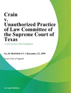 crain v. unauthorized practice of law committee of the supreme court of texas book cover image