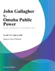 John Gallagher v. Omaha Public Power synopsis, comments