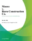 Moore v. Burn Construction Co. synopsis, comments