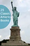 25 Classic American Books synopsis, comments