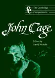 The Cambridge Companion to John Cage synopsis, comments