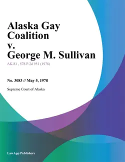 alaska gay coalition v. george m. sullivan book cover image