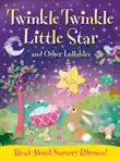 Twinkle Twinkle, Little Star and Other Lullabys synopsis, comments