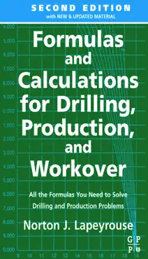 formulas and calculations for drilling, production and workover book cover image