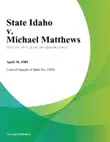 State Idaho v. Michael Matthews sinopsis y comentarios