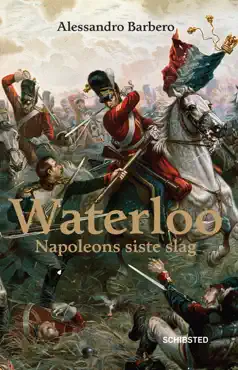 waterloo - napoleons siste slag book cover image