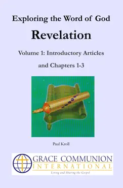 exploring the word of god: revelation: volume 1: introductory articles and chapters 1-3 book cover image