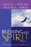 Blessing Your Spirit book summary, reviews and download