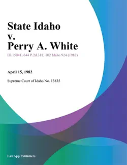 state idaho v. perry a. white book cover image