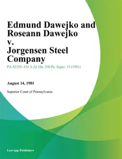 edmund dawejko and roseann dawejko v. jorgensen steel company book cover image