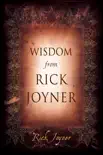 Wisdom From Rick Joyner synopsis, comments