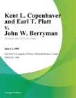 Kent L. Copenhaver and Earl T. Platt v. John W. Berryman synopsis, comments