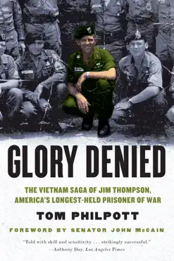 glory denied: the vietnam saga of jim thompson, america's longest-held prisoner of war book cover image