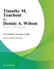 Timothy M. Teachout v. Dennis A. Wilson synopsis, comments