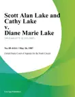 Scott Alan Lake and Cathy Lake v. Diane Marie Lake synopsis, comments