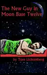 The New Guy In Moon Base Twelve synopsis, comments