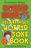 Horrid Henry's Hilariously Horrid Joke Book sinopsis y comentarios