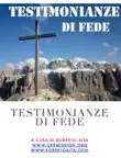 Testimonianze di Fede synopsis, comments