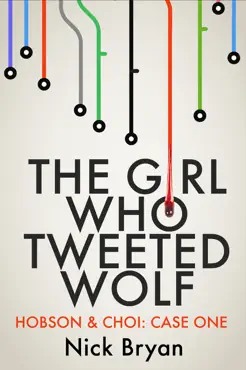 the girl who tweeted wolf (hobson & choi - case one) book cover image