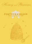 Fortnum & Mason Honey & Preserves sinopsis y comentarios