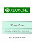 Xbox One: From the Original Xbox Until Now sinopsis y comentarios