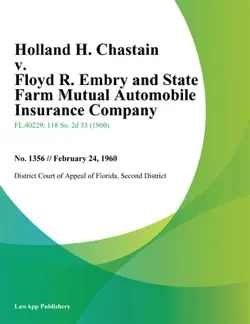 holland h. chastain v. floyd r. embry and state farm mutual automobile insurance company imagen de la portada del libro