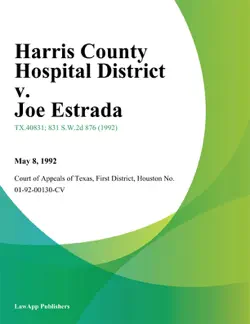 harris county hospital district v. joe estrada book cover image