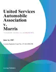 United Services Automobile Association V. Morris synopsis, comments