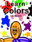 Learn Colors with Nooshi synopsis, comments