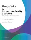 Harry Obitz v. Airport Authority City Red sinopsis y comentarios