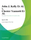 John J. Kelly Et Al. v. Chester Yannotti Et Al. sinopsis y comentarios