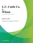 L.U. Cattle Co. V. Wilson synopsis, comments