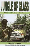Jungle of Glass (for fans of Michael Connelly, James Patterson and Stieg Larsson) sinopsis y comentarios