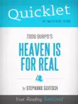 Quicklet on Heaven Is For Real by Todd Burpo synopsis, comments