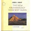 The New Archaeology and the Ancient Maya synopsis, comments